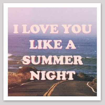 I Love You Like A Summer Night Sticker